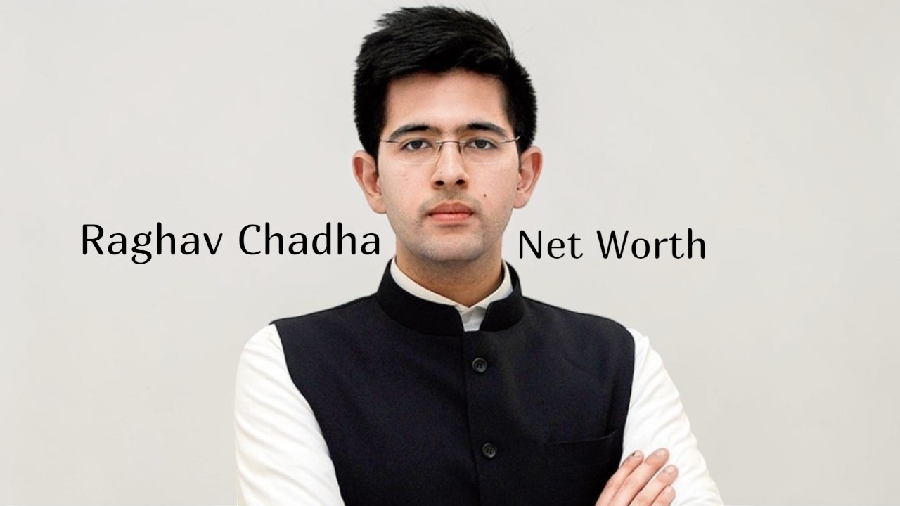 Raghav Chadha Net Worth: कितनी संपत्ति के मालिक हैं राघव चड्ढा?